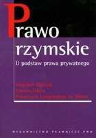 Prawo rzymskie U podstaw prawa prywatnego