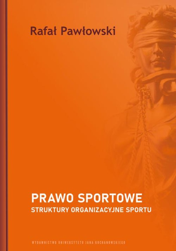 Prawo sportowe. Struktury organizacyjne sportu - pdf