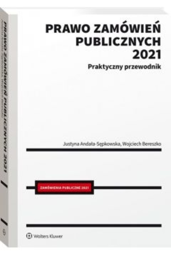 Prawo zamówień publicznych 2021 Praktyczny przewodnik
