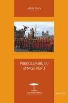 Prekolumbijski `image` Peru Rola archeologii i dziedzictwa inkaskiego w kształtowaniu peruwiańskiej tożsamości narodowej
