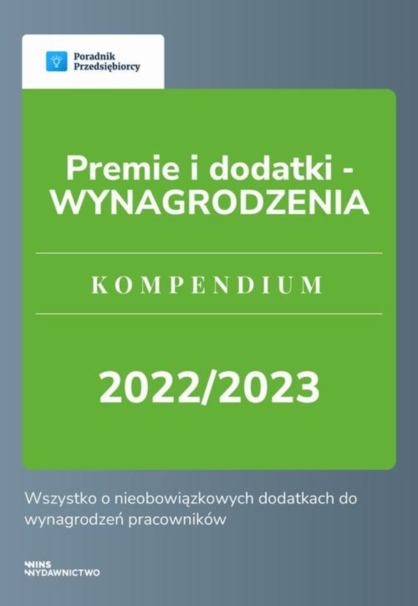 Premie i dodatki - WYNAGRODZENIA. - pdf Kompendium 2022/2023