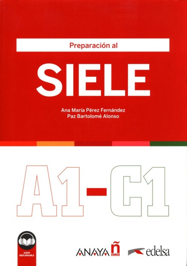 Preparacion al SIELE. A1-C1. Podręcznik