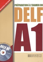 Preparation a l`examen du Delf A1. Podręcznik + CD