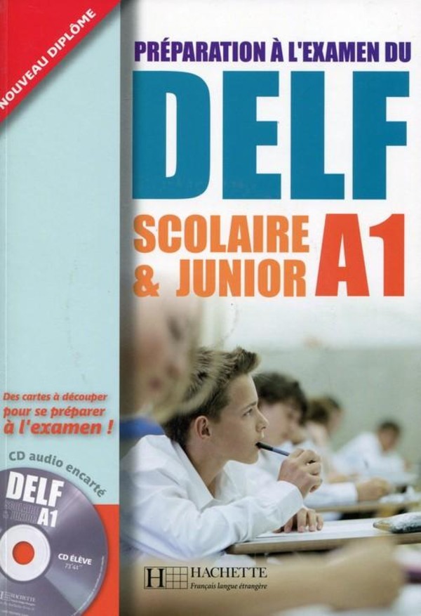 Preparation a l`examen du DELF Scolaire & Junior A1 + CD