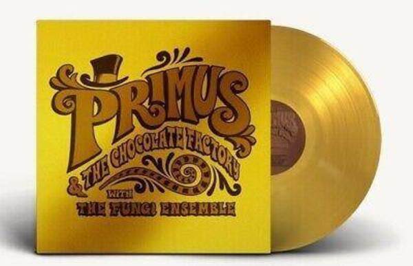 Primus & The Chocolate Factory With The Fungi Ensemble (gold vinyl)