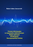 Okładka:Procesy informacyjne w rozpoznaniu elektronicznym Wojsk Lądowych Sił Zbrojnych Rzeczypospolitej Polskiej 
