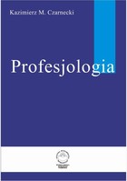 Profesjologia - pdf Nauka o zawodowym rozwoju człowieka