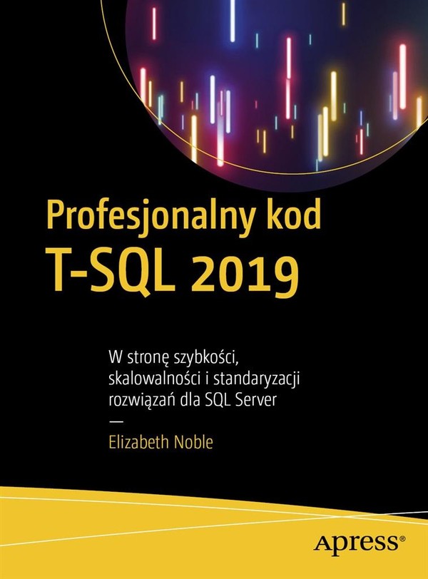 Profesjonalny kod T-SQL 2019 W stronę szybkości