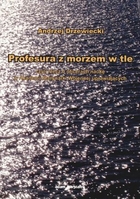 Profesura z morzem w tle