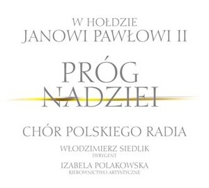 Próg nadziei: W hołdzie Janowi Pawłowi