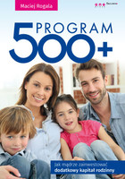 Okładka:Program 500+. Jak mądrze zainwestować dodatkowy kapitał rodzinny 