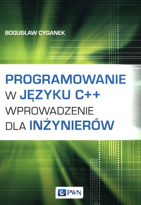 Programowanie w języku C++ Wprowadzenie dla inżynierów