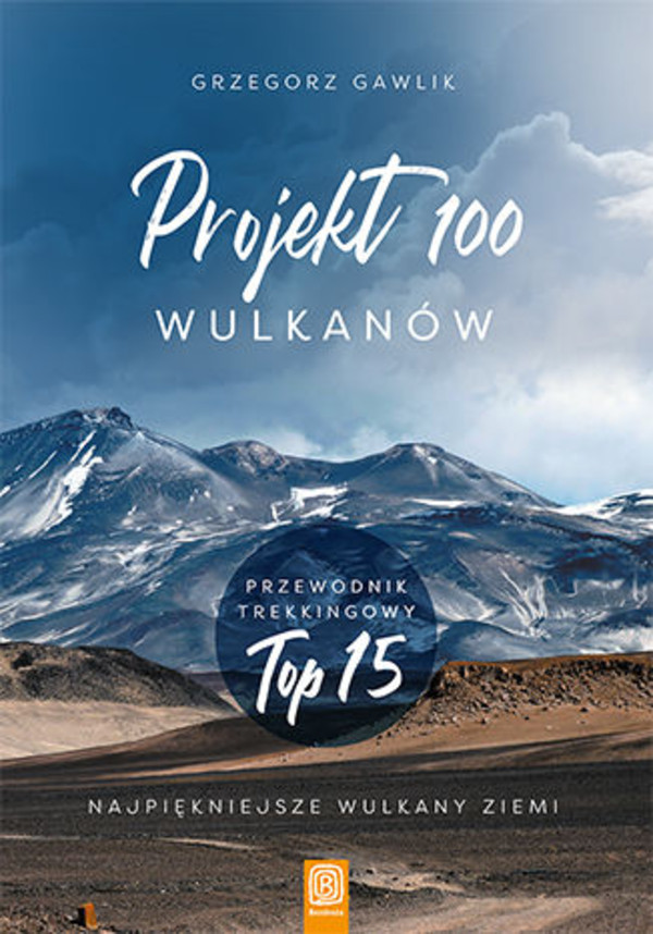 Projekt 100 wulkanów Przewodnik trekkingowy top 15