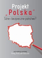 Projekt `Polska` - pdf Silne i bezpieczne państwo?