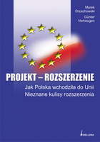 Projekt - rozszerzenie Jak Polska wchodziła do Unii. Nieznane kulisy rozszerzenia