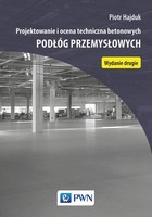 Projektowanie i ocena techniczna betonowych podłóg przemysłowych - pdf