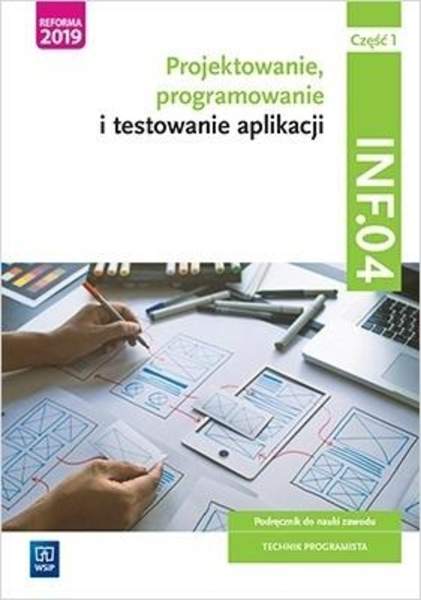 Projektowanie, programowanie i testowanie aplikacji INF.04. Cz.1