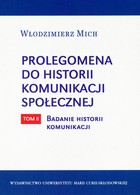 Okładka:Prolegomena do historii komunikacji społecznej - tom 2 Badanie historii komunikacji 