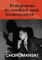 Prolegomena do wszelkich nauk hermetycznych - mobi, epub, pdf