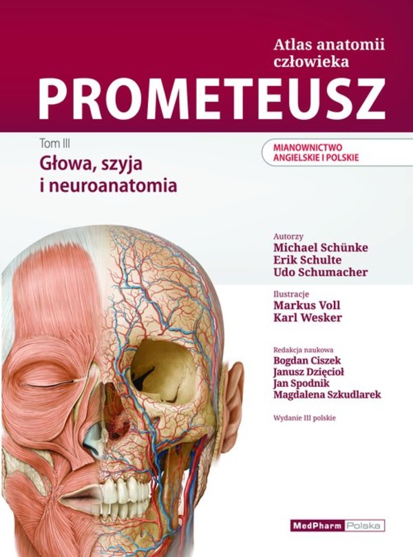 Prometeusz Atlas anatomii człowieka. Tom 3 Głowa, szyja, neuroanatomia