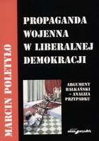Propaganda wojenna w liberalnej demokracji. Argument bałkański - analiza przypadku