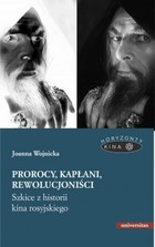 Prorocy, kapłani, rewolucjoniści - mobi, epub, pdf Szkice z historii kina rosyjskiego