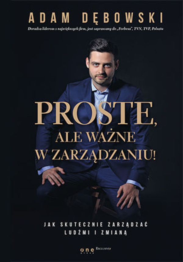 Proste, ale ważne w zarządzaniu! Jak skutecznie zarządzać ludźmi i zmianą - mobi, epub, pdf