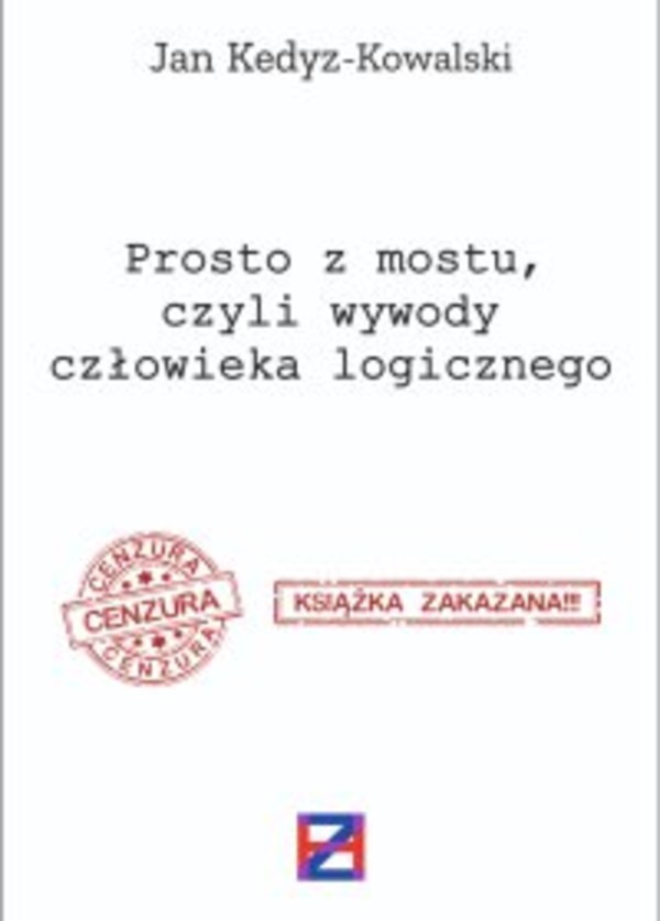 Prosto z mostu, czyli wywody człowieka logicznego - mobi, epub, pdf