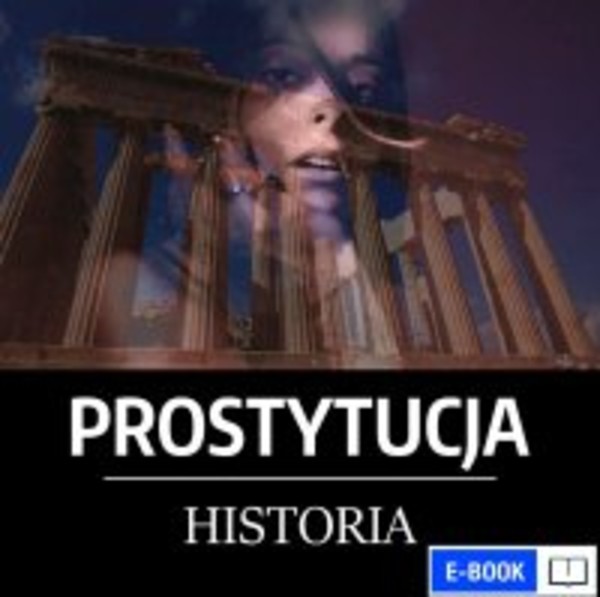 Prostytucja. Niezwykła historia - mobi, epub, pdf