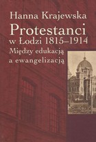 Protestanci w Łodzi 1815-1914 - pdf Między edukacją a ewangelizacją