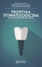 Protetyka stomatologiczna dla techników dentystycznych - mobi, epub