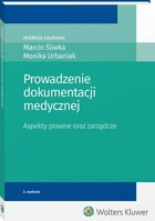 Prowadzenie dokumentacji medycznej - pdf Aspekty prawne oraz zarządcze