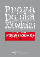 Proza polska XX wieku. Przeglądy i interpretacje. T. 3: Centrum i pogranicza literatury - pdf