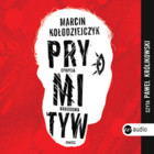 Prymityw. Epopeja narodowa - Audiobook mp3