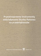 Prywatnoprawne instrumenty oddziaływania Skarbu Państwa na przedsiębiorców - 04 Szczególne uprawnienia Skarbu Państwa w spółkach sektora energii elektrycznej, ropy naftowej i paliw gazowych