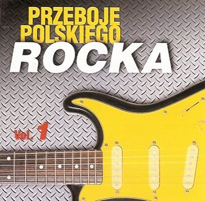 Przeboje polskiego rocka. Volume 1 (Remastered)