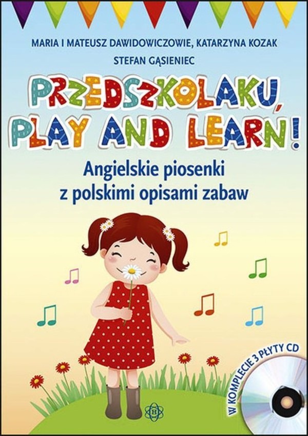 Przedszkolaku Play and learn Angielskie piosenki z polskimi opisami zabaw książka + 3 płyty CD komplet