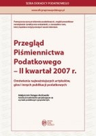 Przeglądu Piśmiennictwa Podatkowego - II kwartał 2007 roku