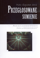 Przegłosowane sumienie Analiza logiczno-etyczna praw "niedoskonałych"