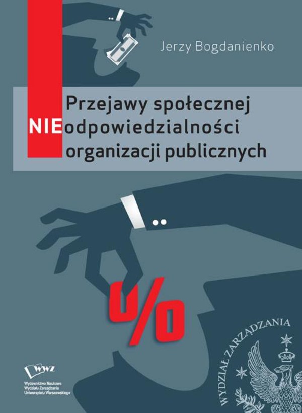 Przejawy społecznej NIEodpowiedzialności organizacji publicznych - pdf