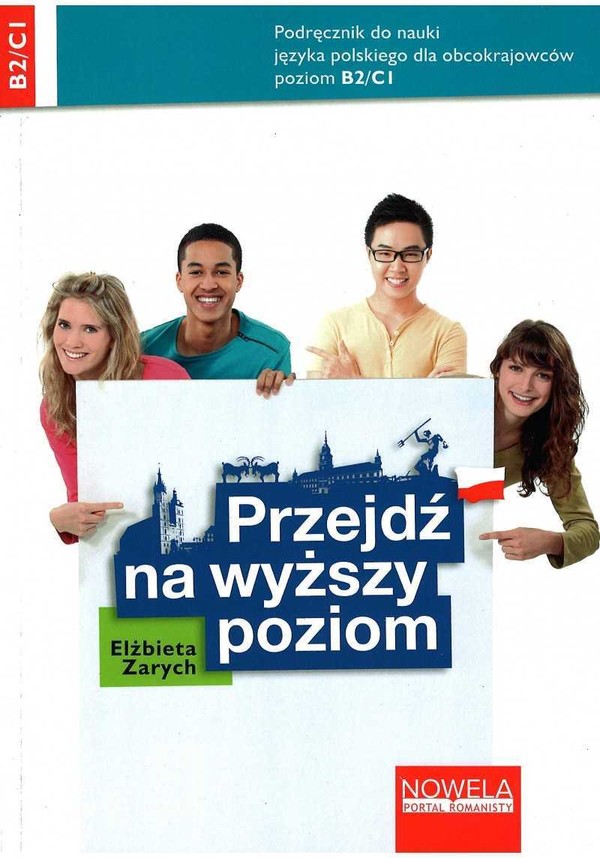 Przejdź na wyższy poziom. Podręcznik do nauki języka polskiego dla obcokrajowców, poziom B2/C1 - mobi, epub