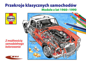 Przekroje klasycznych samochodów. Modele z lat 1960-1990 Z możliwością samodzielnego kolorowania