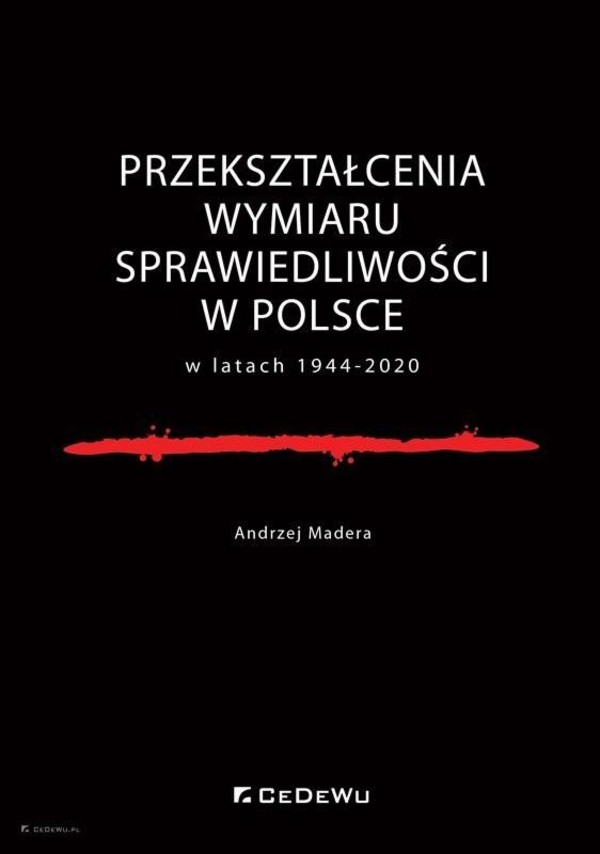 Przekształcenia wymiaru sprawiedliwości w Polsce