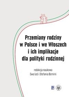 Przemiany rodziny w Polsce i we Włoszech i ich implikacje dla polityki rodzinnej