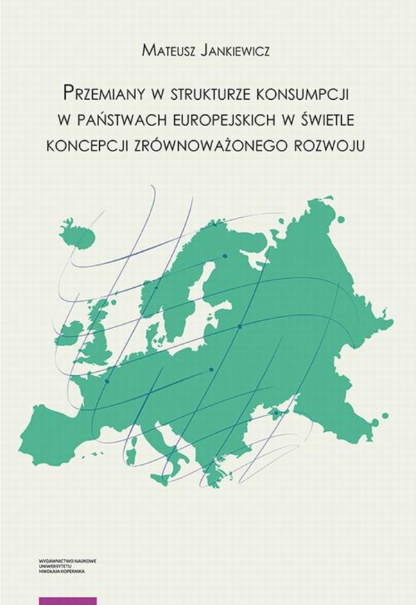 Przemiany w strukturze konsumpcji w państwach europejskich w świetle koncepcji zrównoważonego rozwoju - pdf
