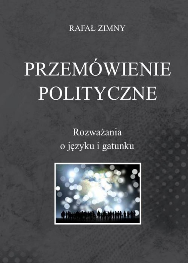 Przemówienia polityczne. Rozważania o języku i gatunku - pdf