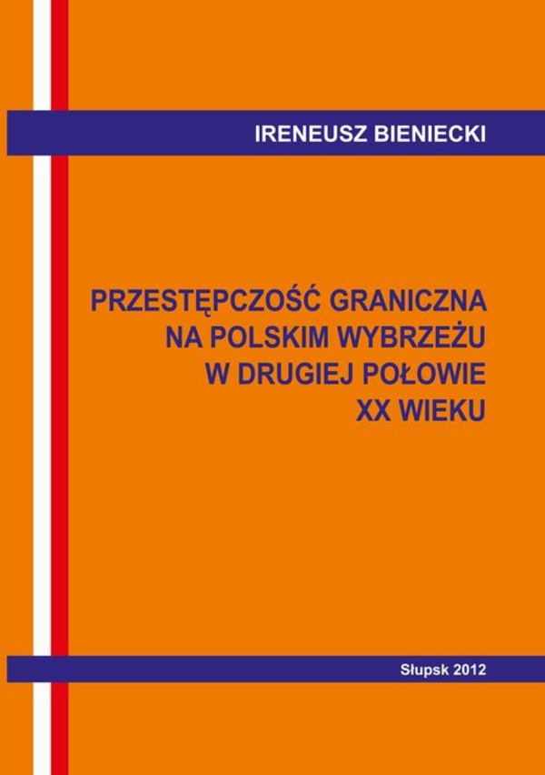 Przestępczość graniczna na polskim wybrzeżu w drugiej połowie XX w. Wybrane problemy - pdf