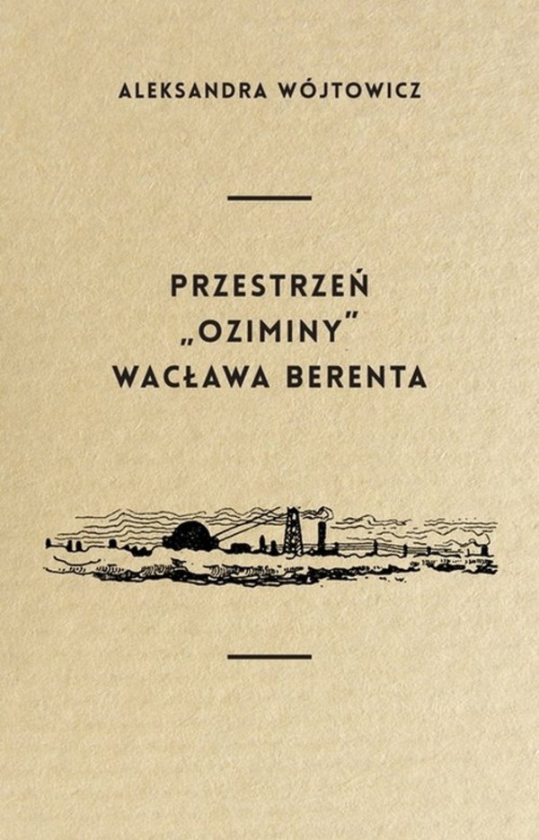 Przestrzeń "Oziminy" Wacława Berenta