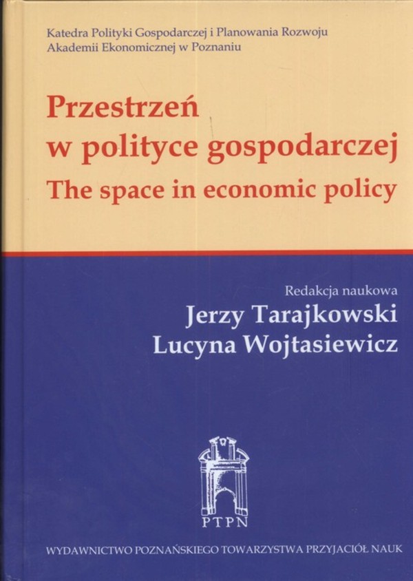 Przestrzeń w polityce gospodarczej The space in economic policy