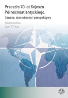 Przeszło 70 lat Sojuszu Północnoatlantyckiego - pdf Geneza, stan obecny i perspektywy
